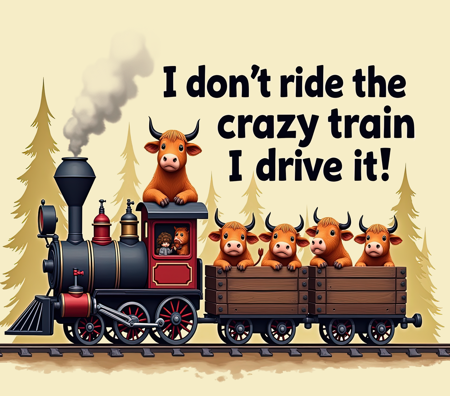 "I Don't Ride the Crazy Train I Drive It" 20oz Skinny Tumbler