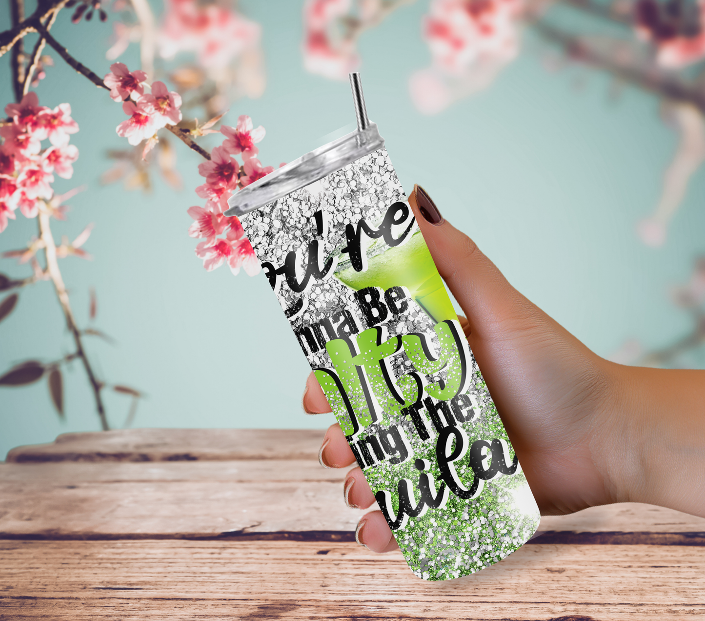 "If You're Going to Be Salty Bring the Tequila" Tumbler