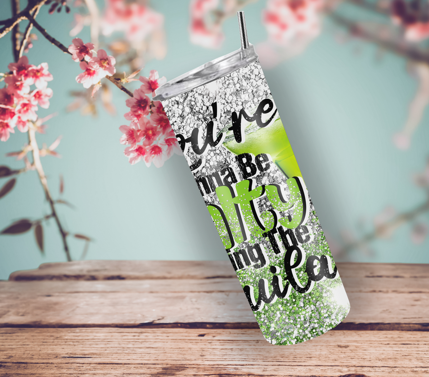 "If You're Going to Be Salty Bring the Tequila" Tumbler