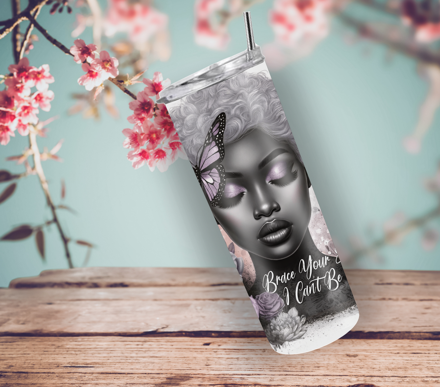 Brace Yourself, I Can't Be Stopped 20oz Skinny Tumbler