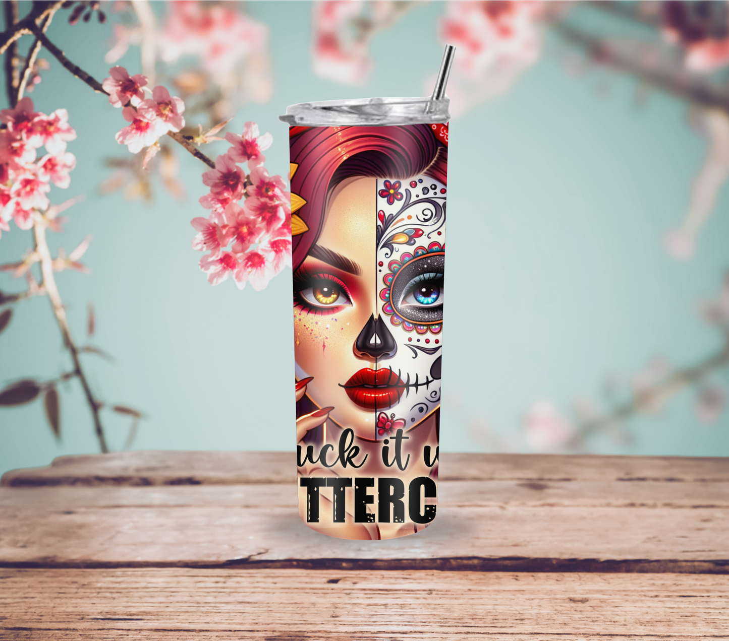 Suck It Up, Buttercup 20oz Skinny Tumbler