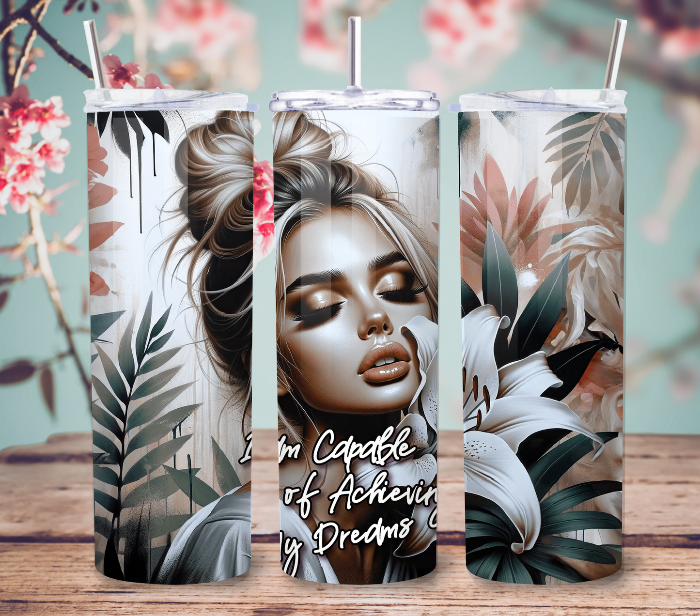 I Am Capable of Accomplishing My Dreams 20oz Skinny Tumbler