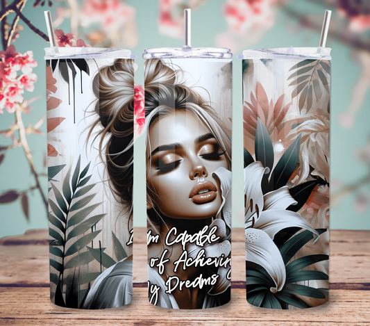 I Am Capable of Accomplishing My Dreams 20oz Skinny Tumbler