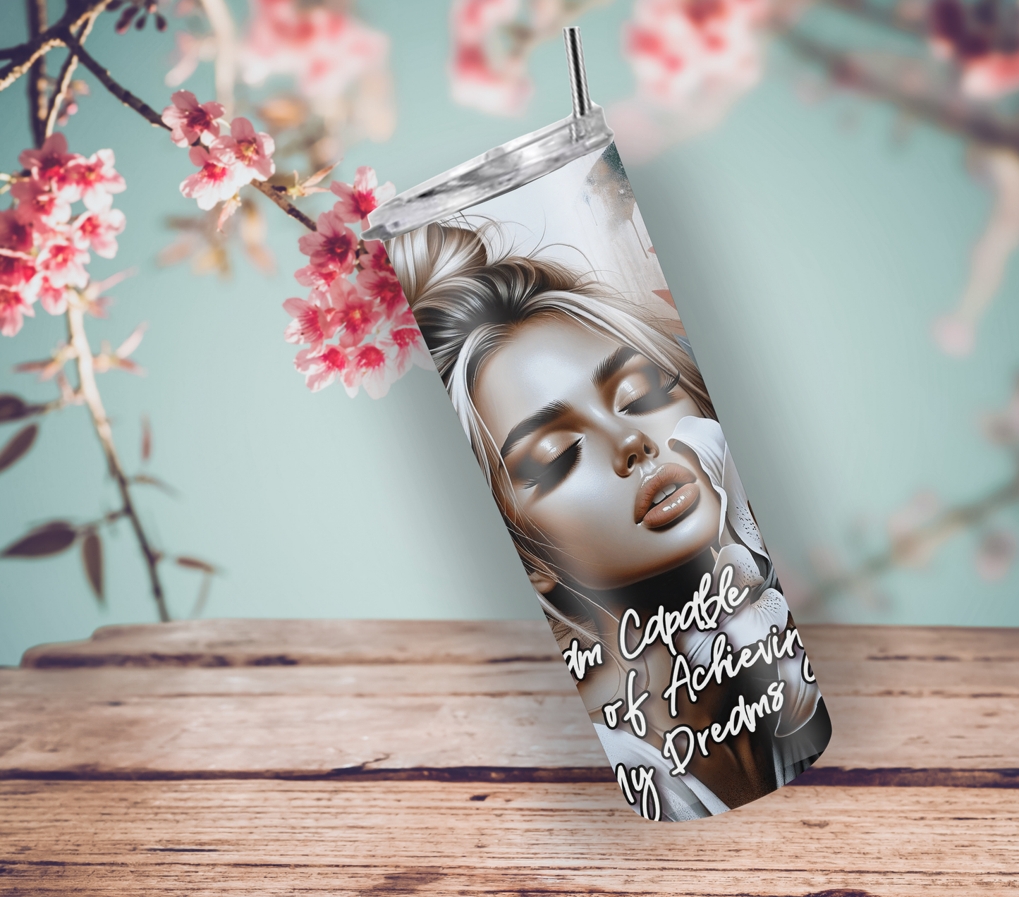 I Am Capable of Accomplishing My Dreams 20oz Skinny Tumbler