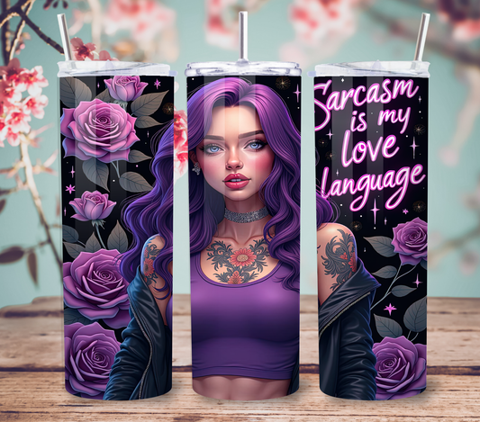 Sarcasm is my Love Language 20oz Skinny Tumbler