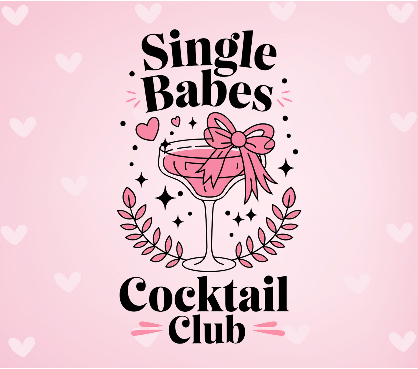 Single Babes Cocktail Club 20oz Tumbler with Straw and Lid