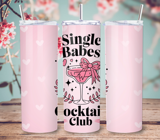 Single Babes Cocktail Club 20oz Tumbler with Straw and Lid