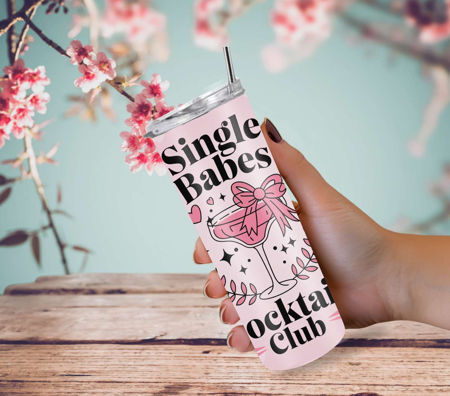 Single Babes Cocktail Club 20oz Tumbler with Straw and Lid